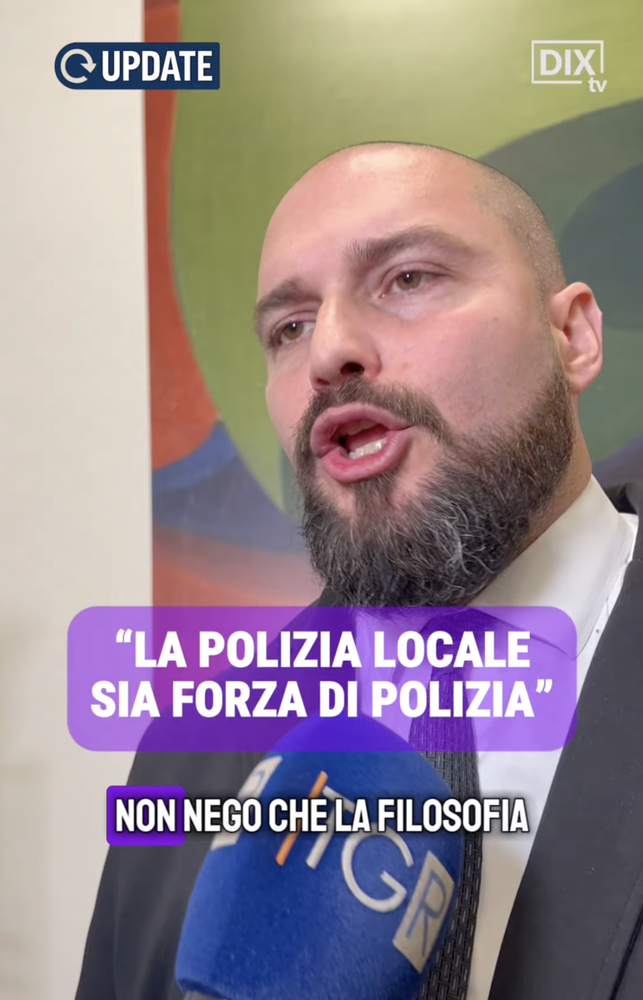 “LA POLIZIA LOCALE SIA FORZA DI POLIZIA”