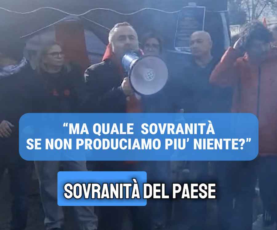 “MA QUALE  SOVRANITÀ SE NON PRODUCIAMO PIU’ NIENTE?” (Video)