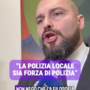 “LA POLIZIA LOCALE SIA FORZA DI POLIZIA”