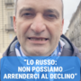 "Lo Russo: non possiamo arrenderci al declino" [Video]